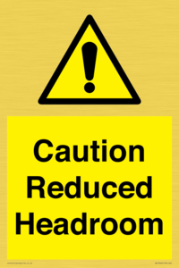 Caution Reduced Headroom